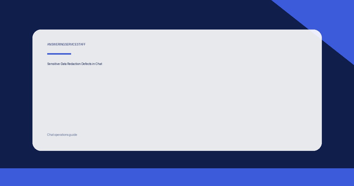 Editorial visual for Sensitive-Data Redaction Defects in Chat